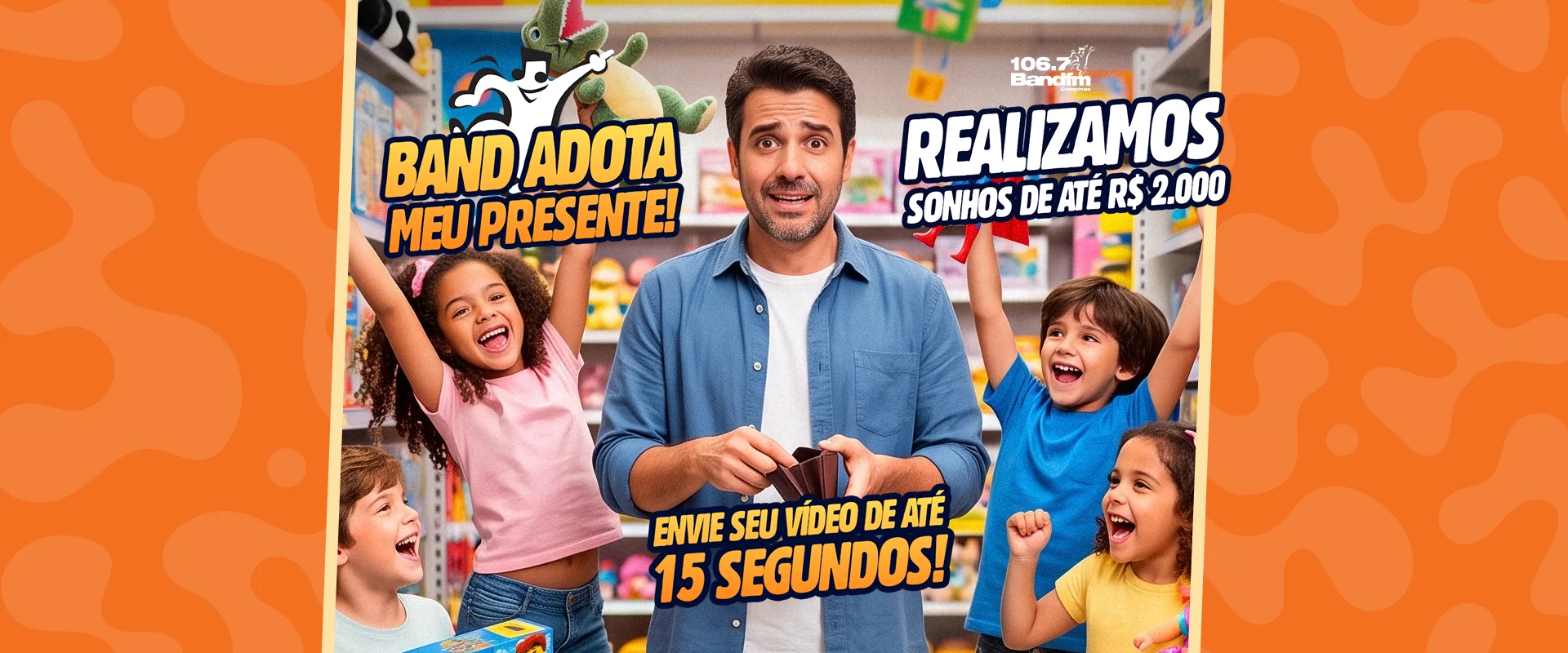 Band FM, adota meu presente!