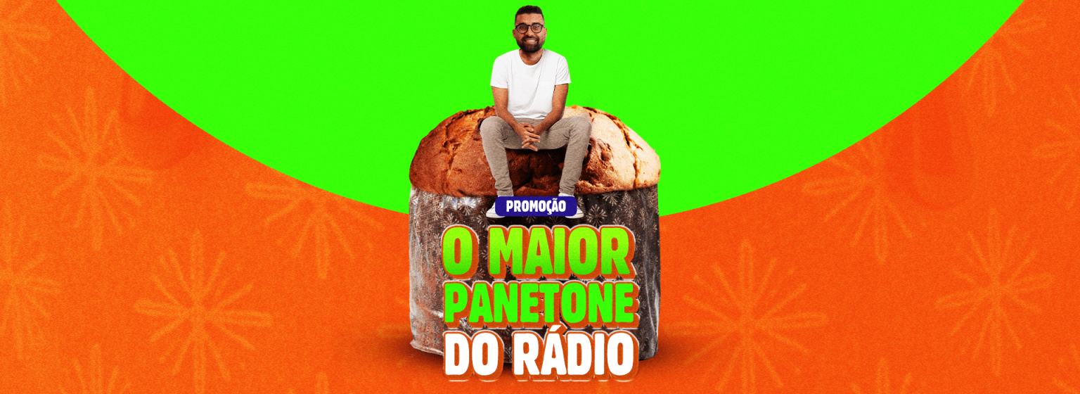 Banner - O Maior Panetone do Rádio